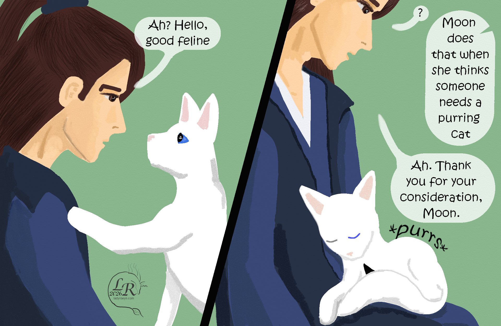 

Panel 1: Moon stands before Valor, one paw against his shoulder as she peers at his face. 
Valor is tilted down to look at her, still looking rather drained: “Ah? Hello, good feline.” 
Panel 2: Moon curls up in Valor’s lap. 
Valor: “?” 
Zhenshay: “Moon does that when she thinks a person needs a purring cat.” 
Valor: “Oh. Thank you for your consideration, Moon.” 
Moon: *purrs* 
